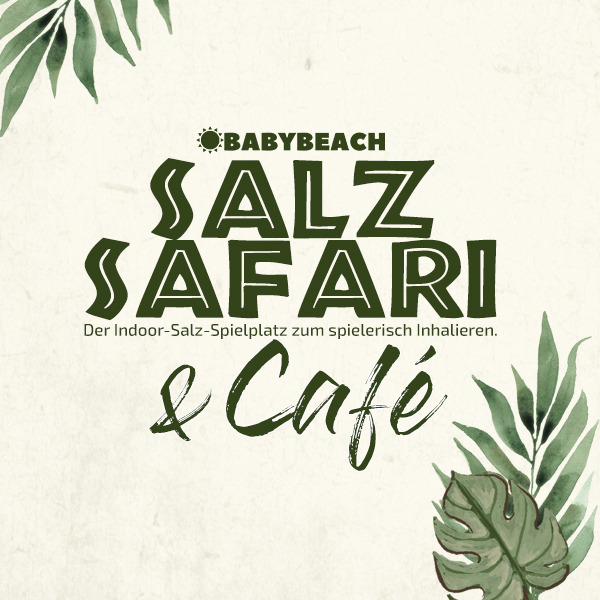 Salz-Safari by BabyBeach startet wieder mit langen Öffnungszeiten